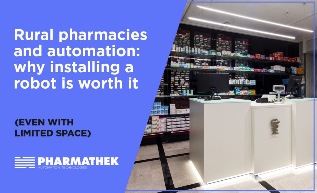 What challenges do rural pharmacies face? How can automation help them? Is installing a robot really worth it? Find out now.