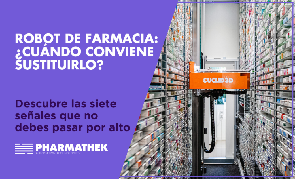 Robots para farmacias: ¿cuándo conviene sustituirlos? Siete señales que no hay que ignorar