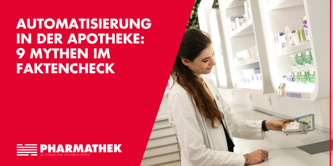 Automatisierung in der Apotheke: 9 Mythen im Faktencheck