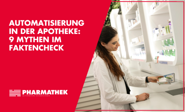 Automatisierung in der Apotheke: 9 Mythen im Faktencheck