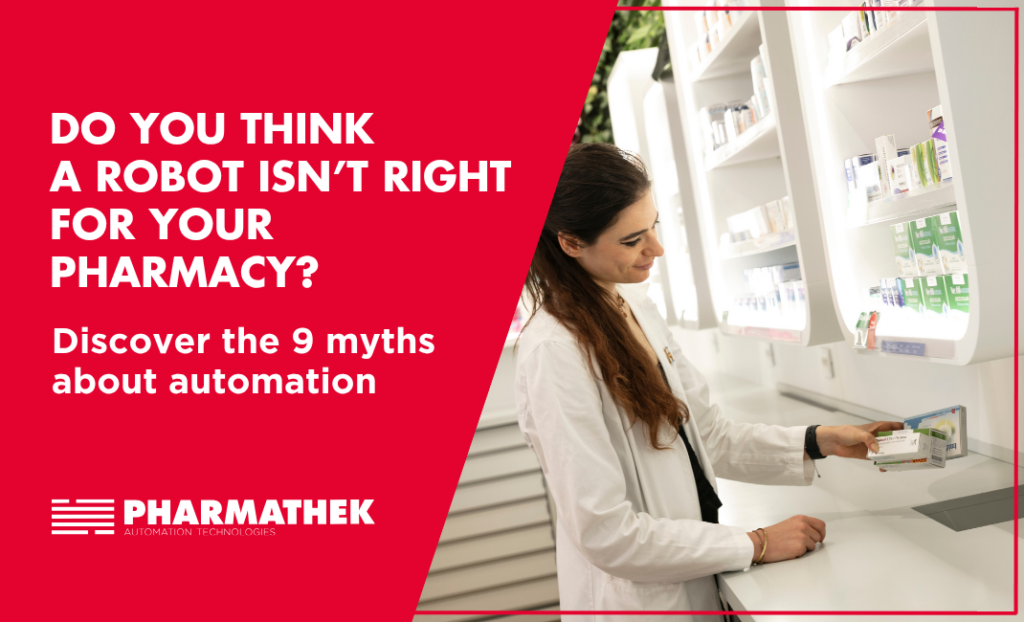 Is the robot too big? Is the installation too intrusive? What if you were actually faster? Discover 9 myths about pharmacy automation and what real-life examples reveal.